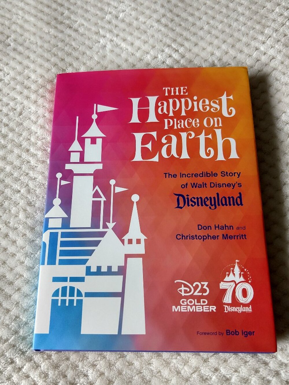 The Happiest Place on Earth: The Incredible Story of Walt Disney's Disneyland
